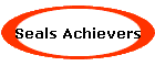 Seals Achievers